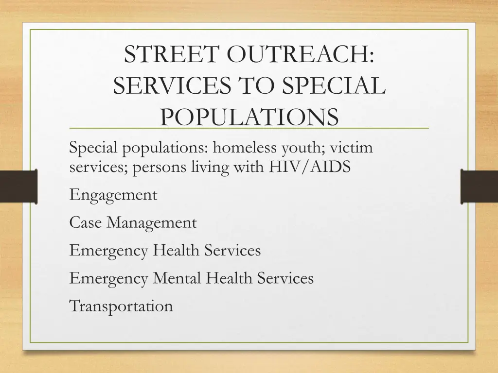 street outreach services to special populations