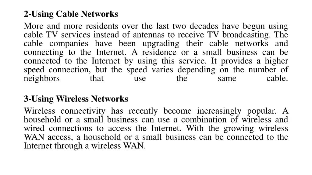 2 using cable networks more and more residents