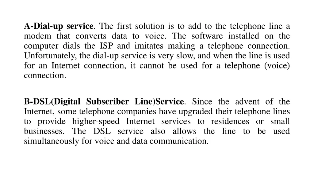 a dial up service the first solution