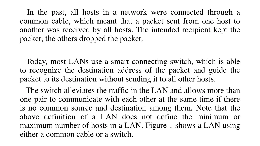 in the past all hosts in a network were connected
