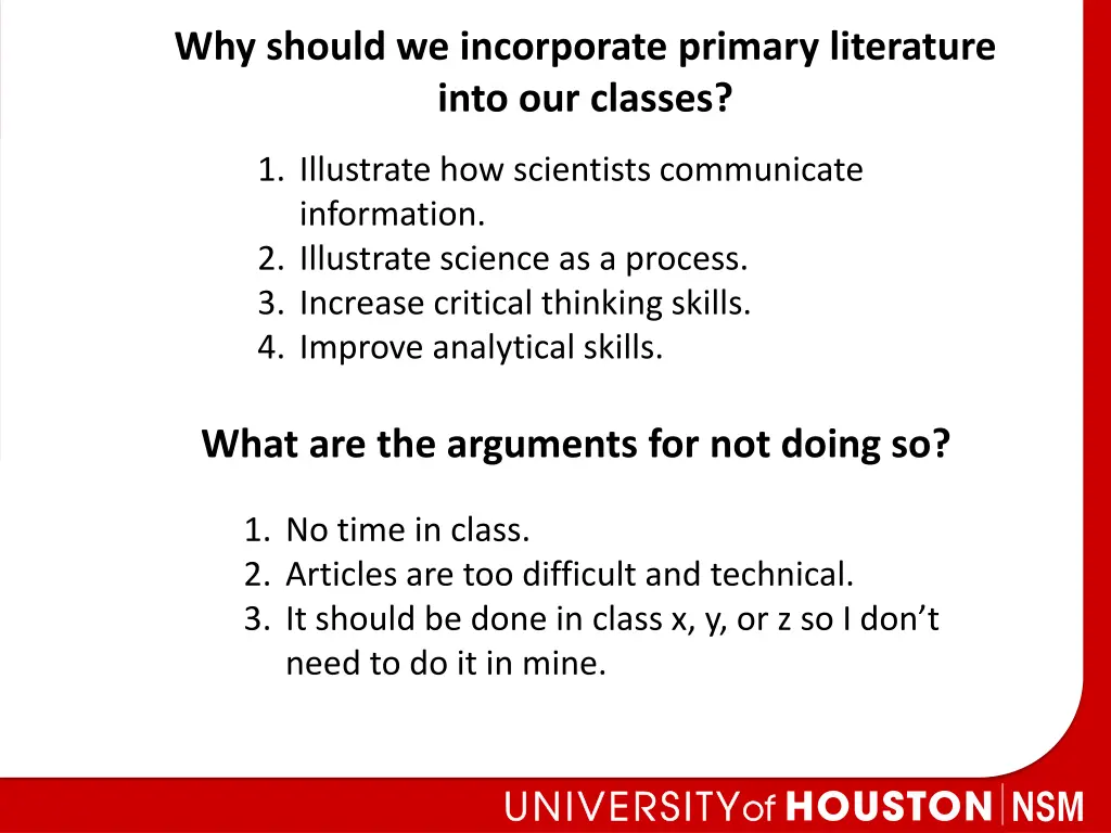 why should we incorporate primary literature into