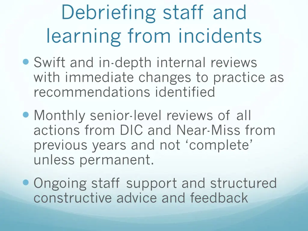 debriefing staff and learning from incidents