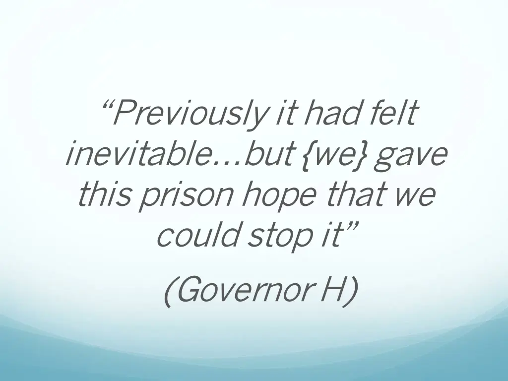 previously it had felt inevitable but we gave