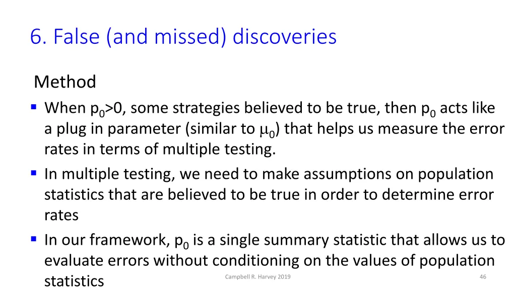 6 false and missed discoveries 10