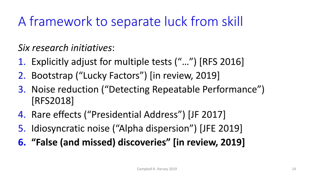 a framework to separate luck from skill 1