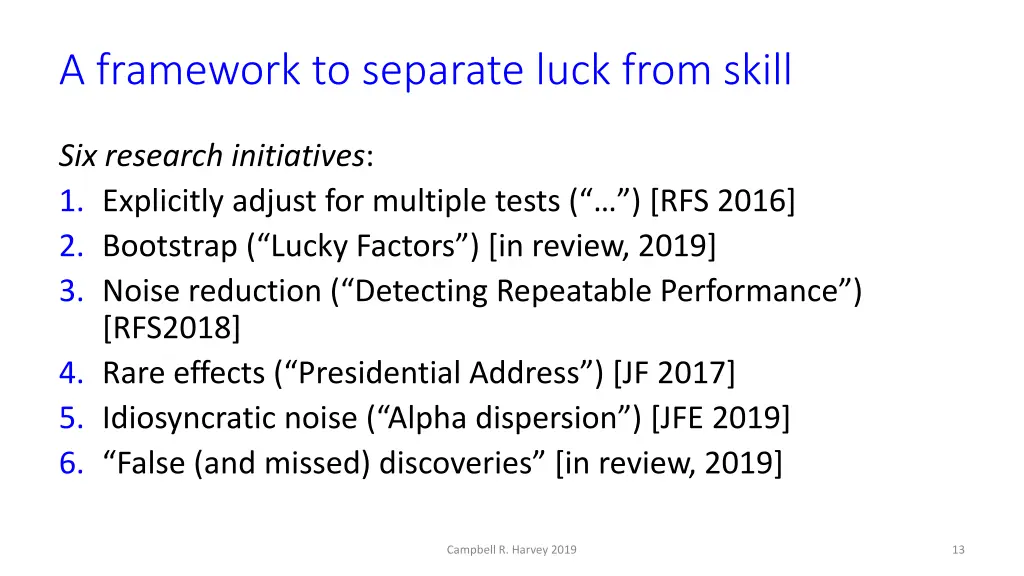 a framework to separate luck from skill