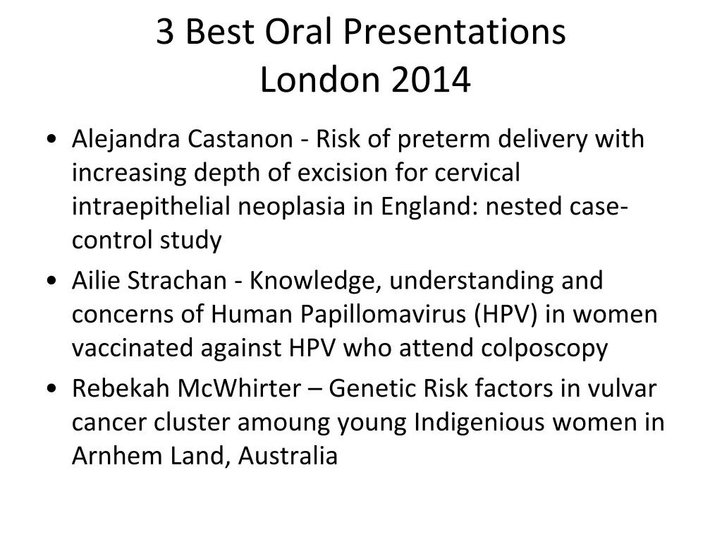 3 best oral presentations london 2014
