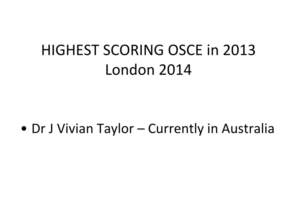 highest scoring osce in 2013 london 2014