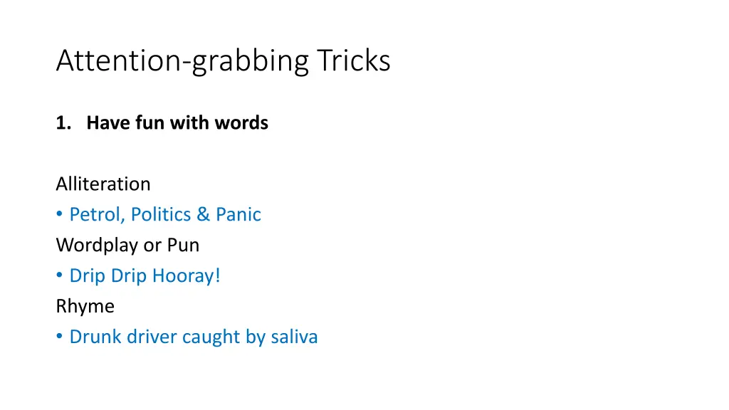 attention grabbing tricks