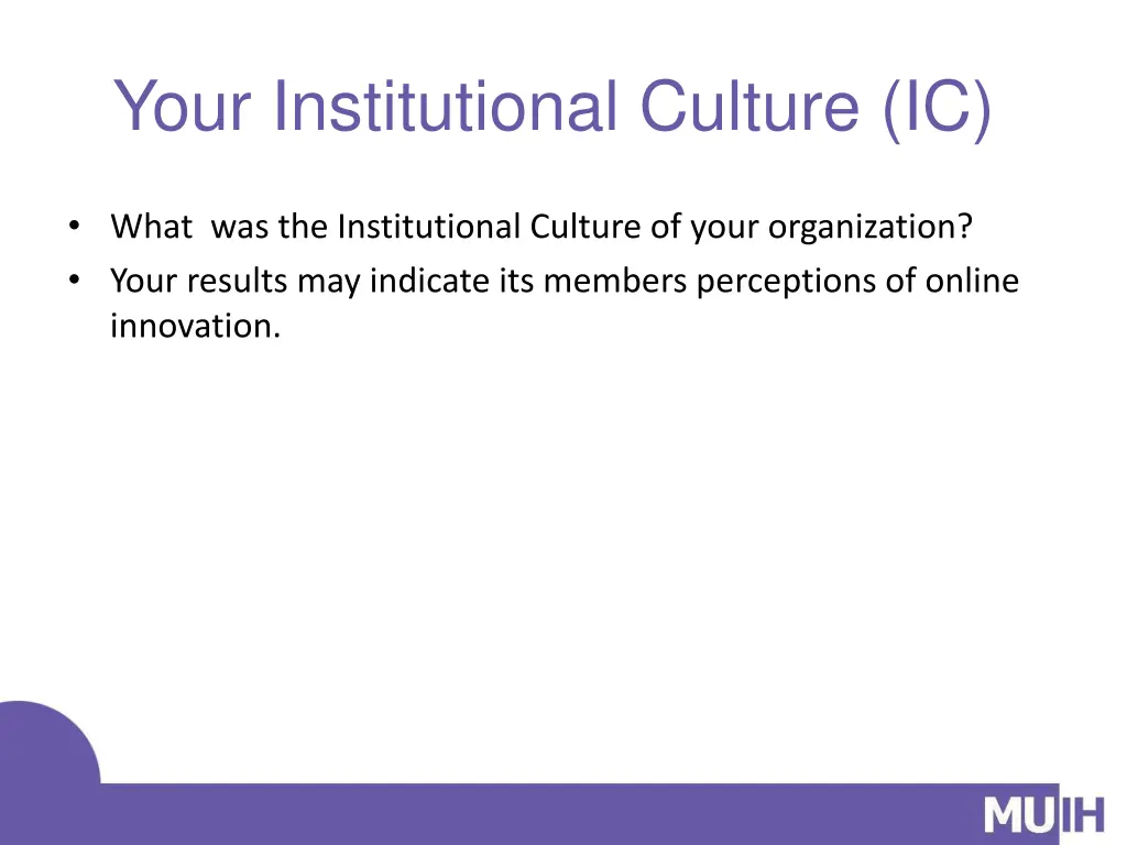 your institutional culture ic