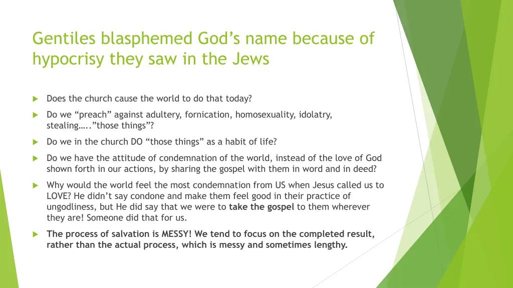 gentiles blasphemed god s name because