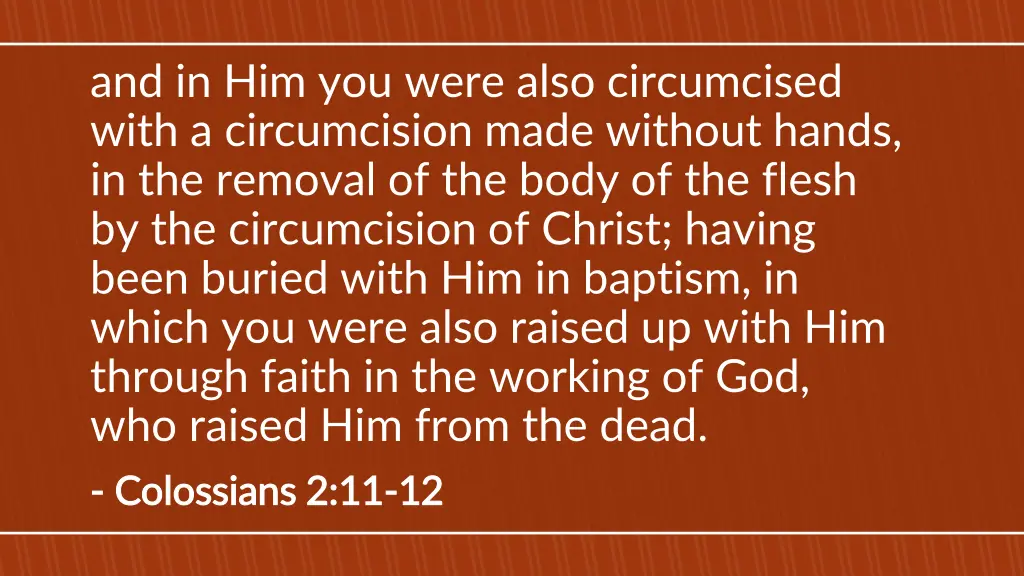 and in him you were also circumcised with
