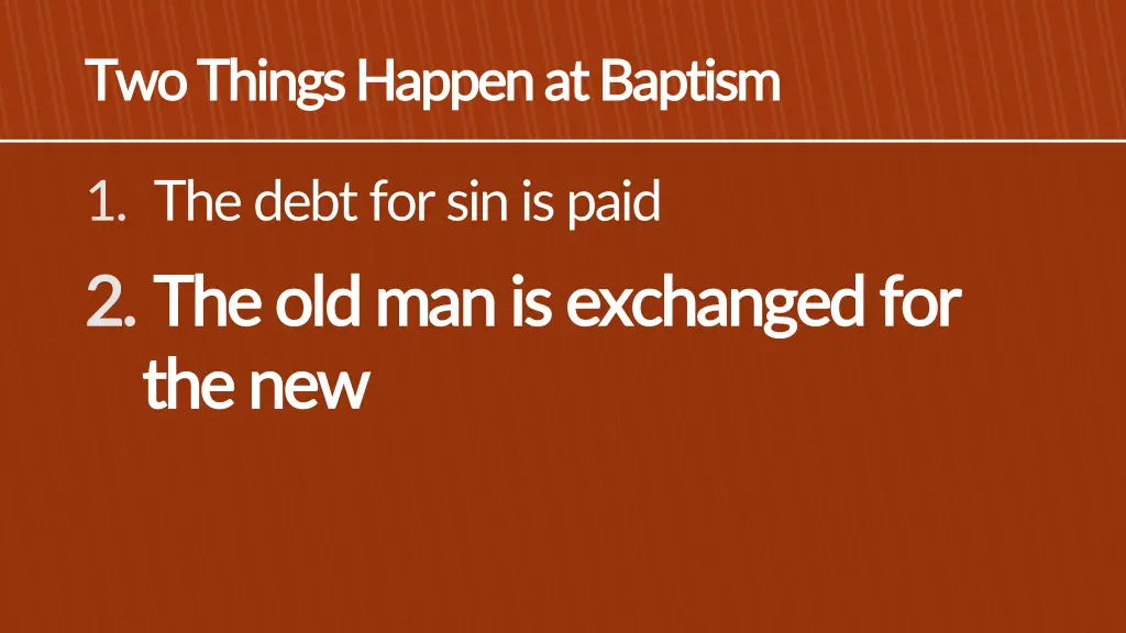 two two things happen at baptism things happen 1