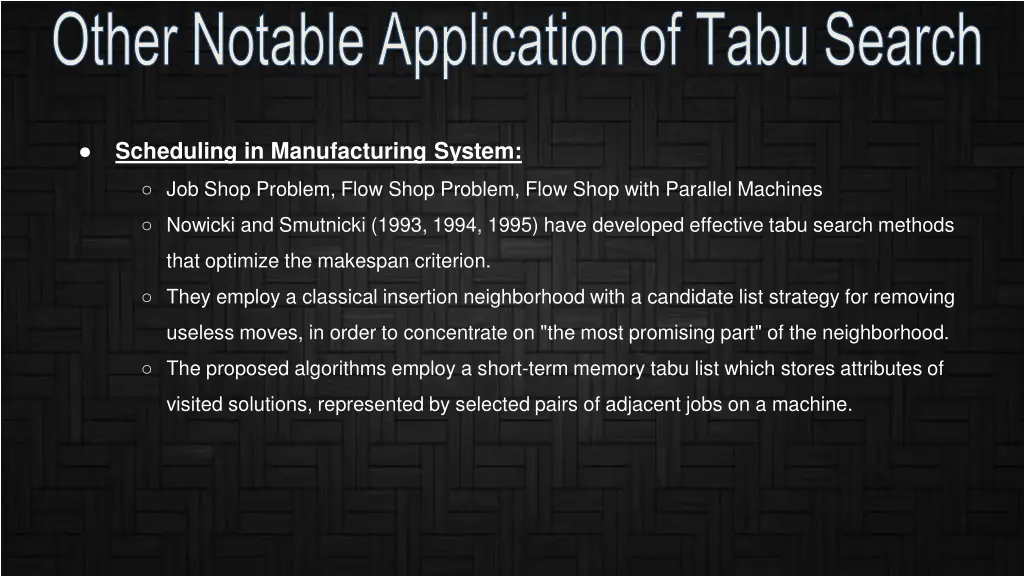 other notable application of tabu search