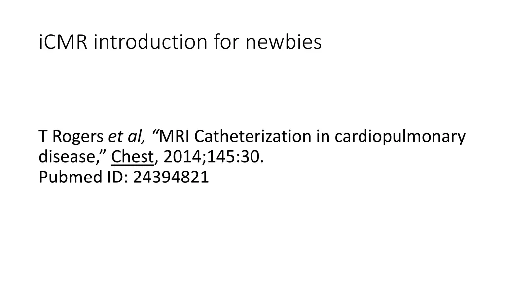icmr introduction for newbies