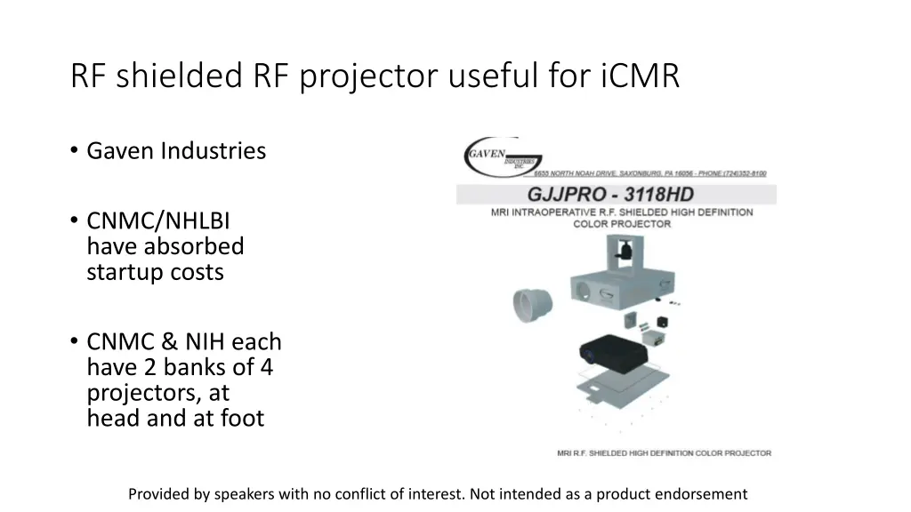 rf shielded rf projector useful for icmr