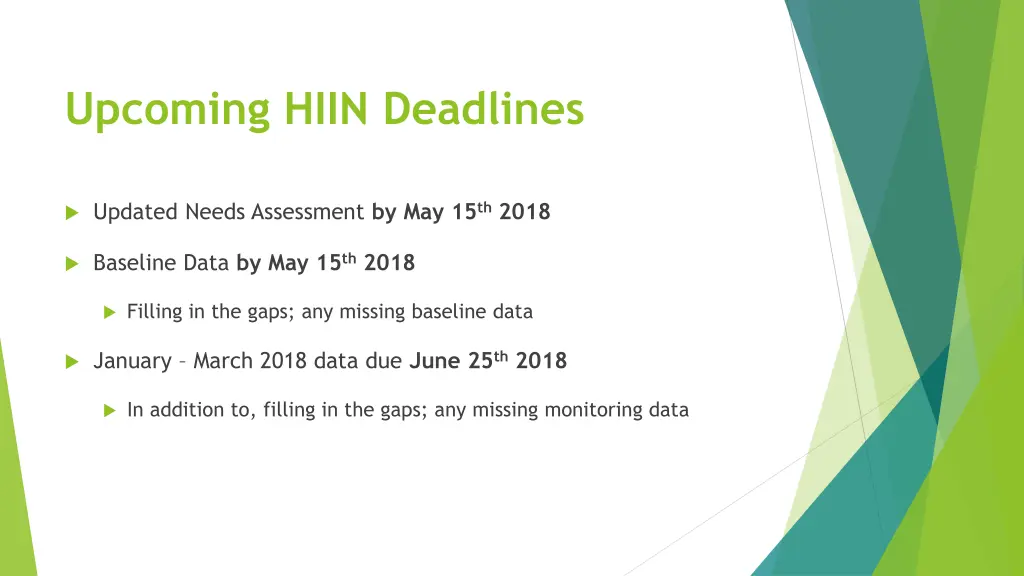 upcoming hiin deadlines