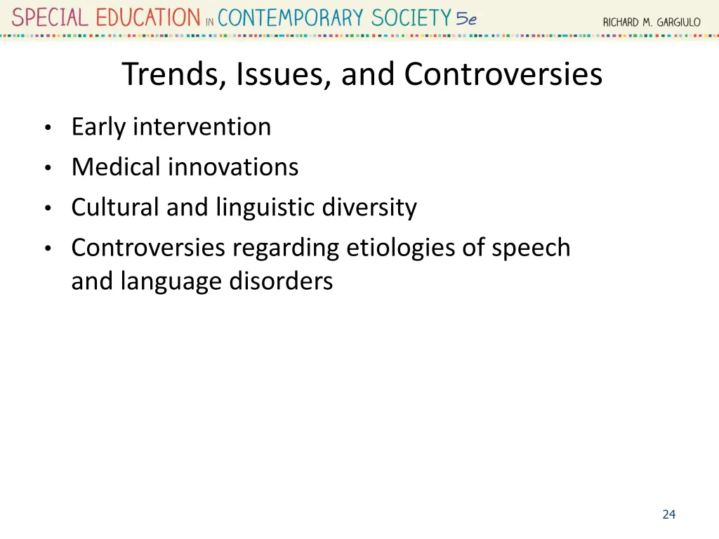 trends issues and controversies