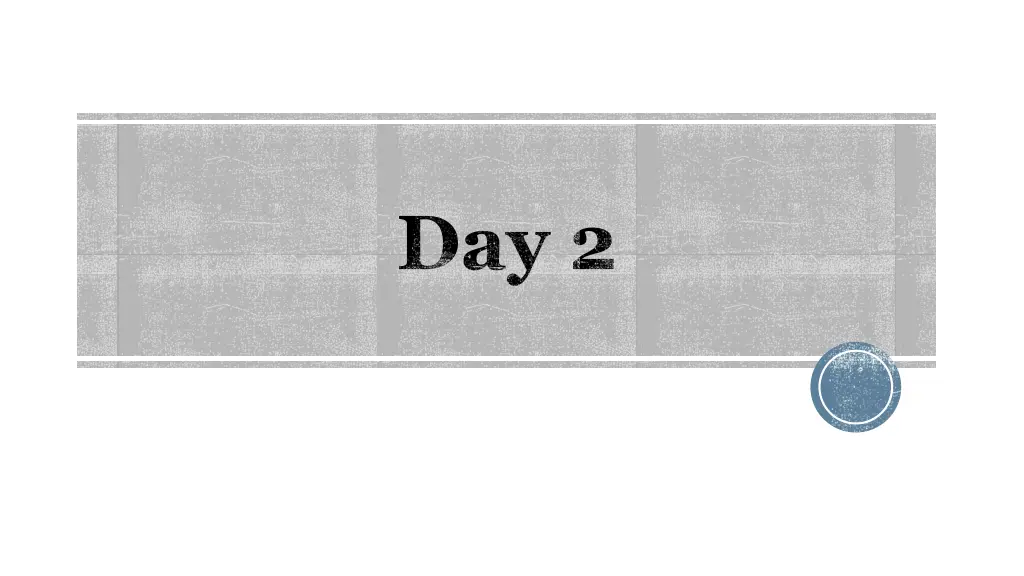 day 2
