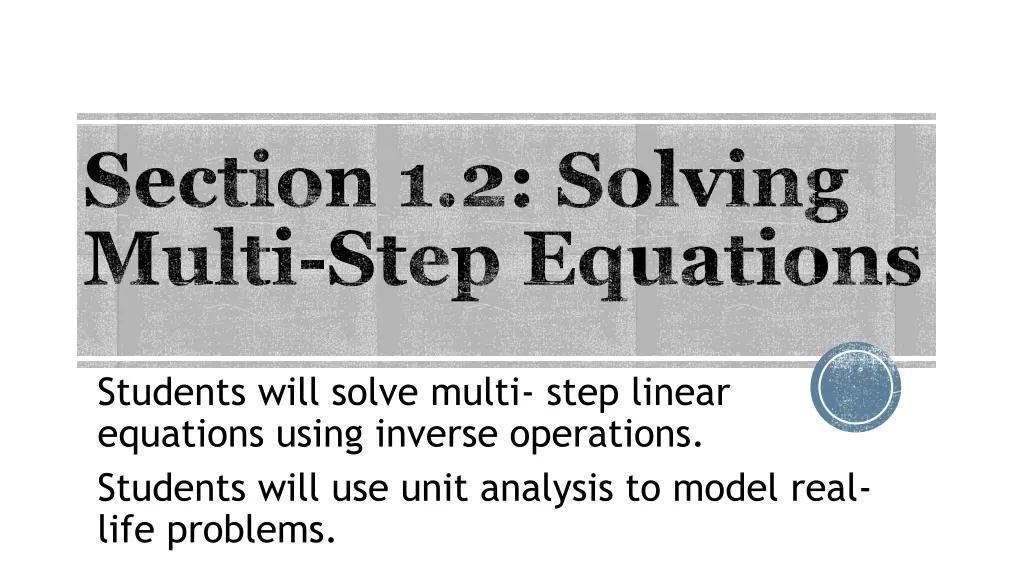 section 1 2 solving multi step equations