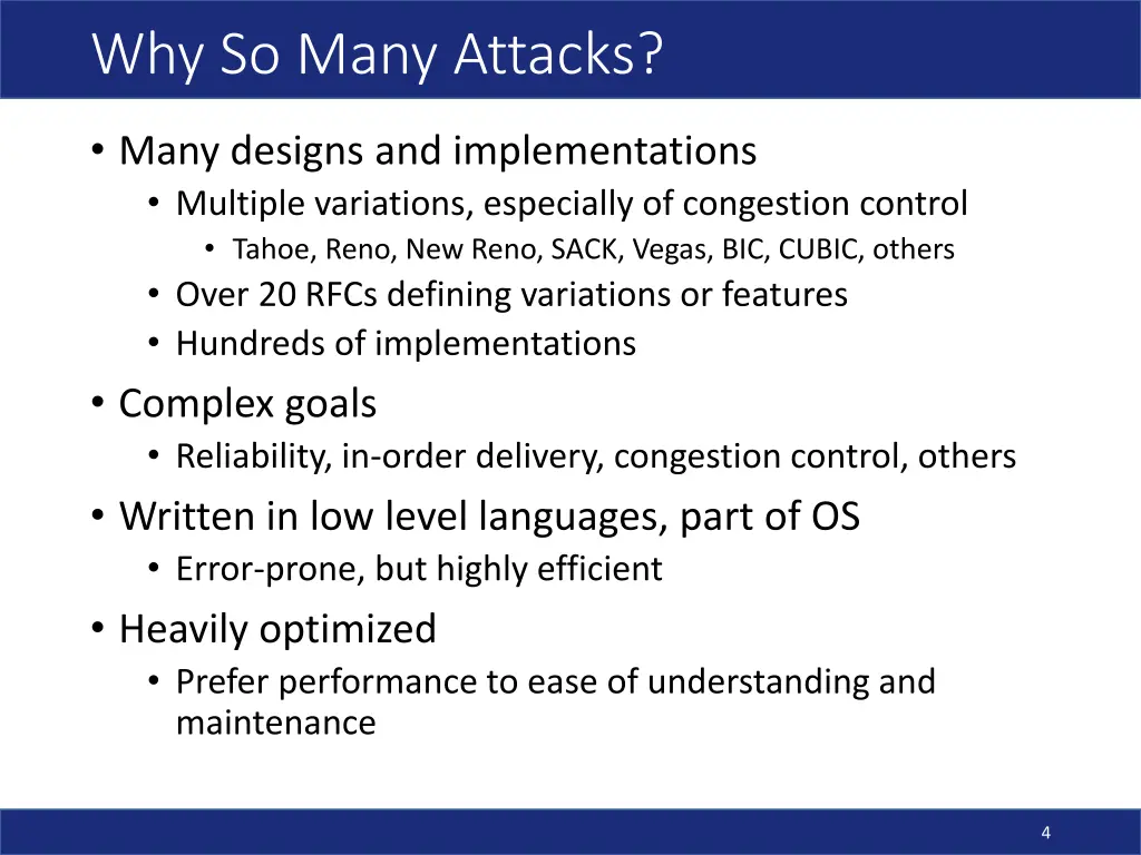 why so many attacks