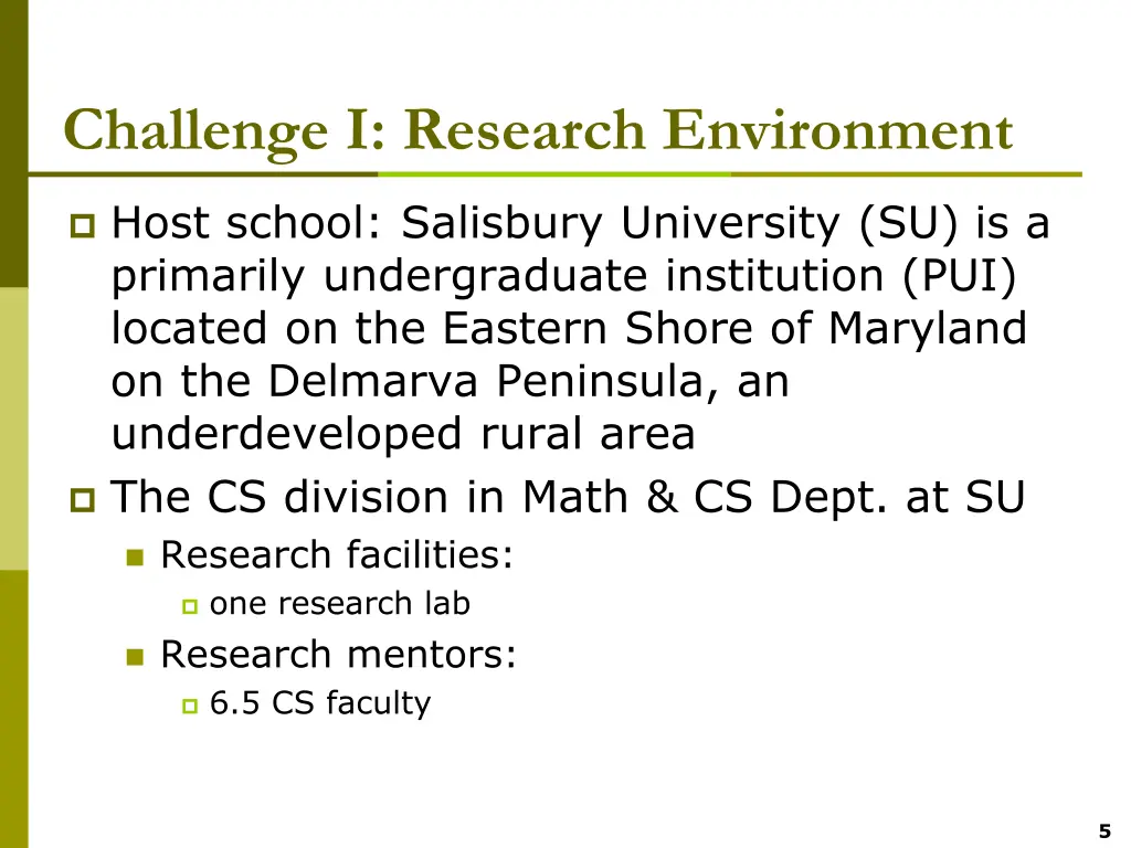 challenge i research environment