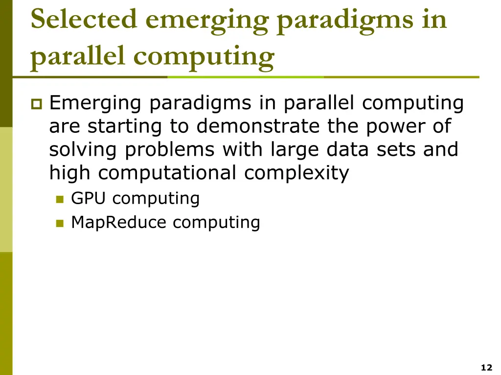 selected emerging paradigms in parallel computing