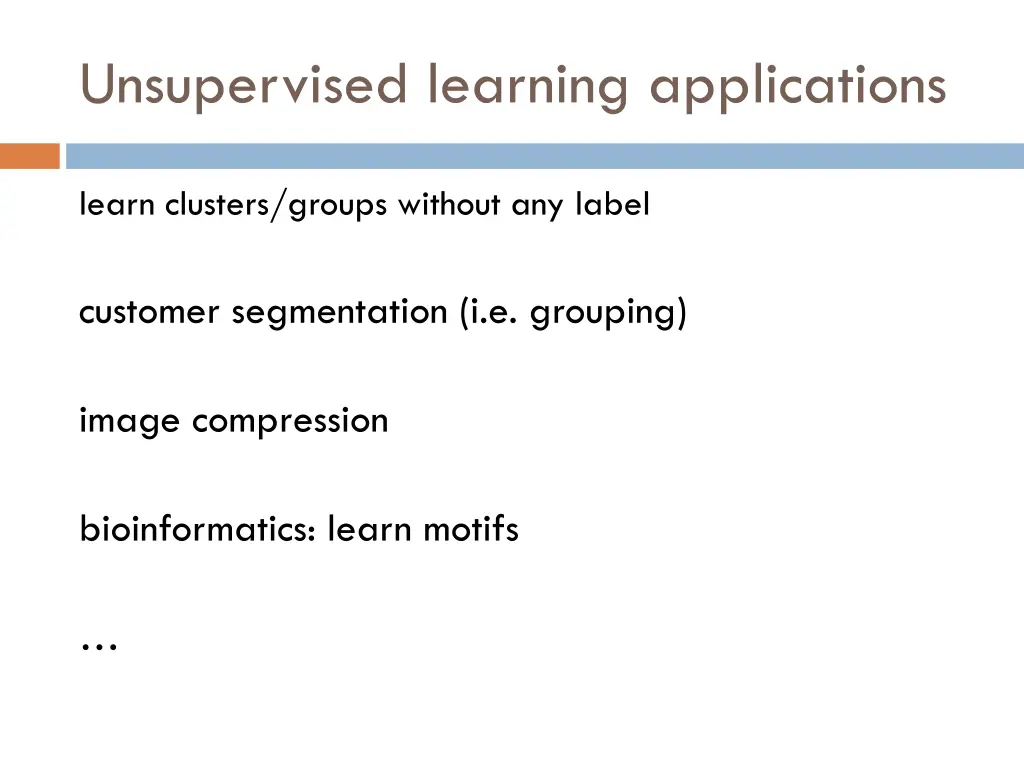 unsupervised learning applications