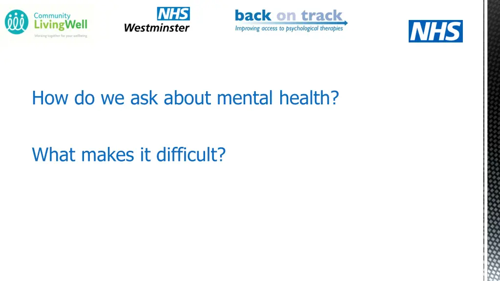 how do we ask about mental health