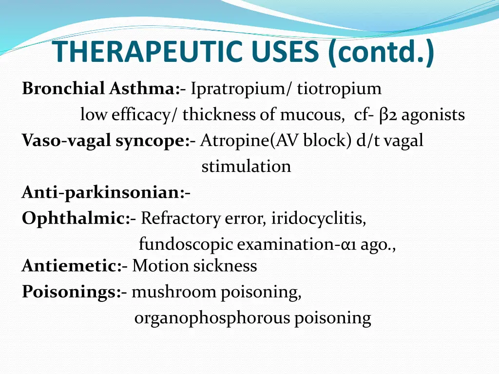 therapeutic uses contd