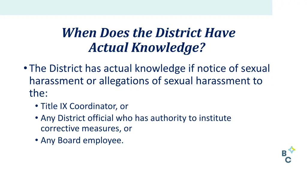 when does the district have actual knowledge