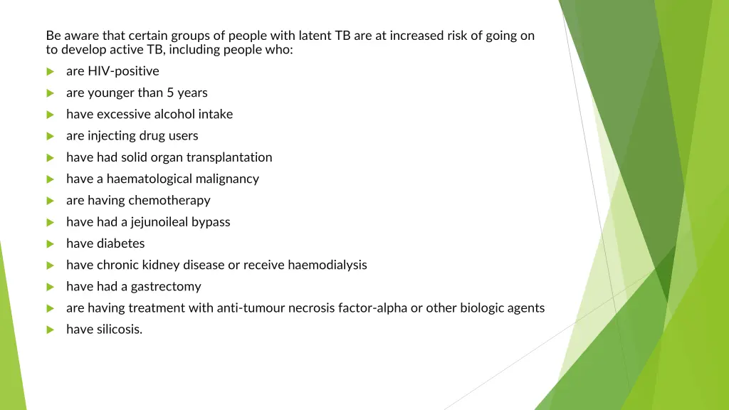 be aware that certain groups of people with