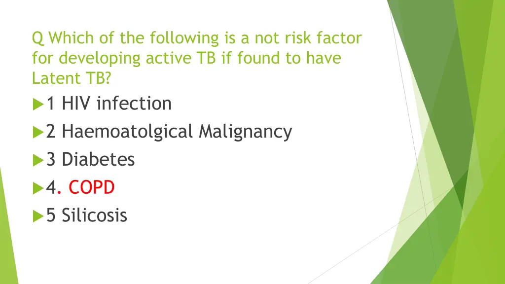 q which of the following is a not risk factor 1