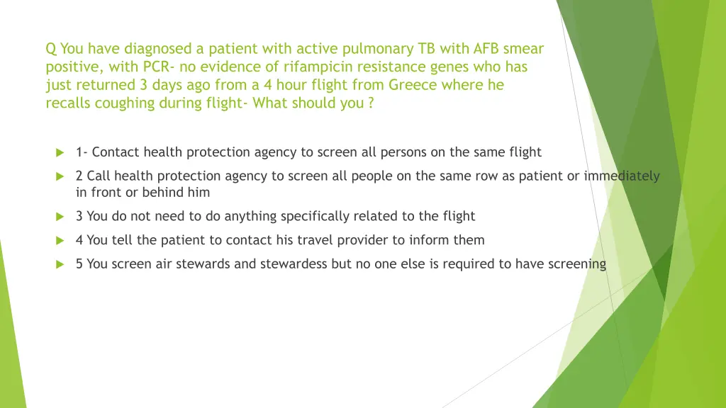 q you have diagnosed a patient with active