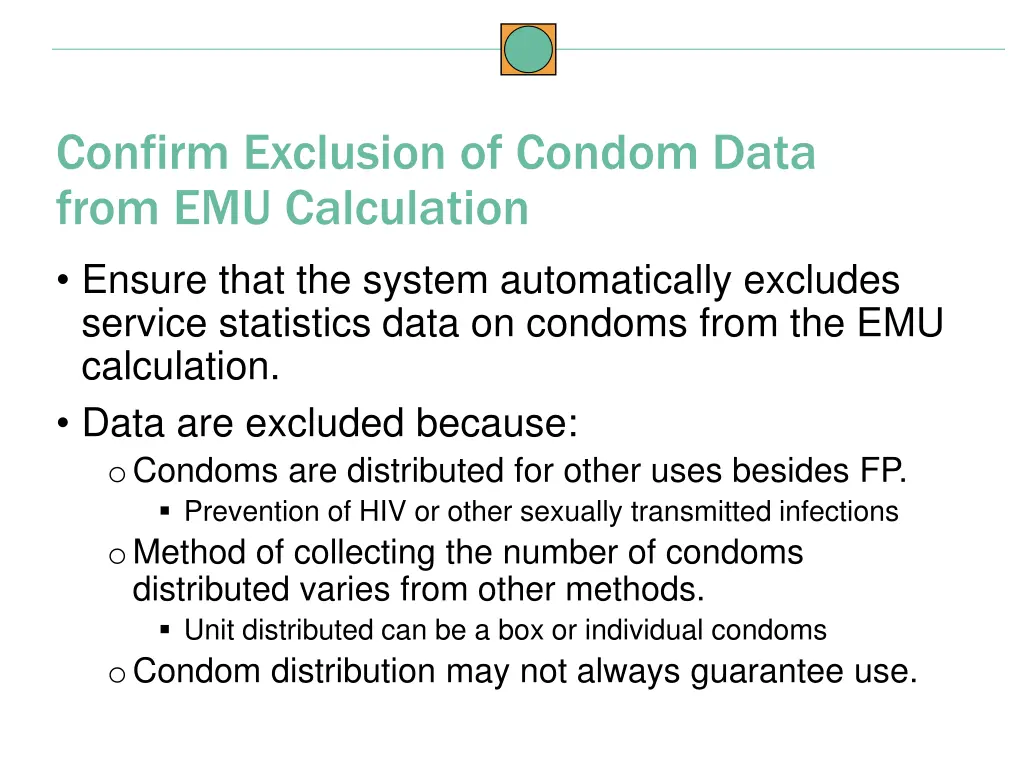 confirm exclusion of condom data from
