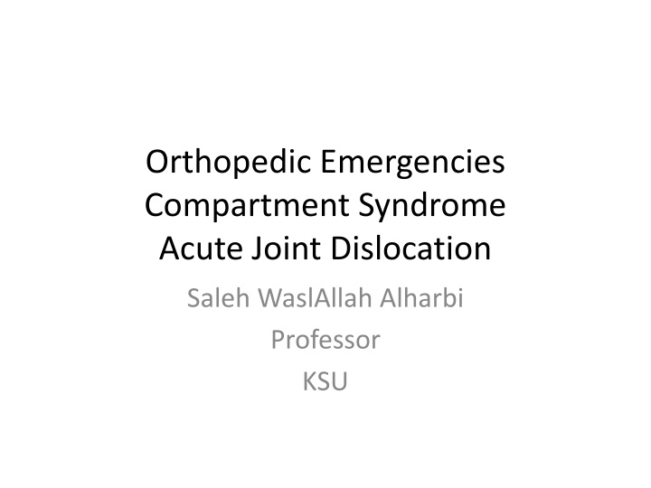 orthopedic emergencies compartment syndrome acute