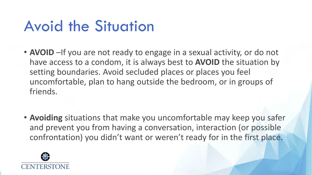 avoid the situation