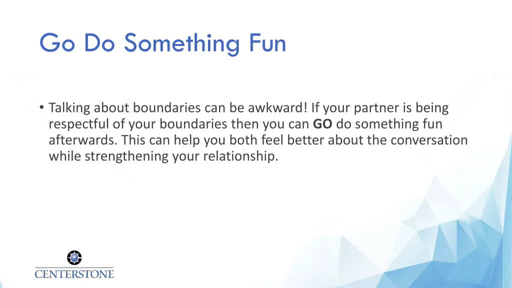 go do something fun