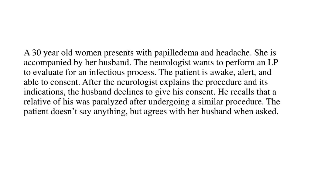 a 30 year old women presents with papilledema
