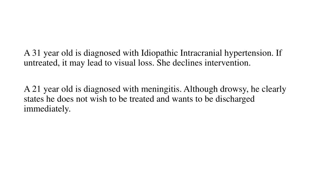 a 31 year old is diagnosed with idiopathic