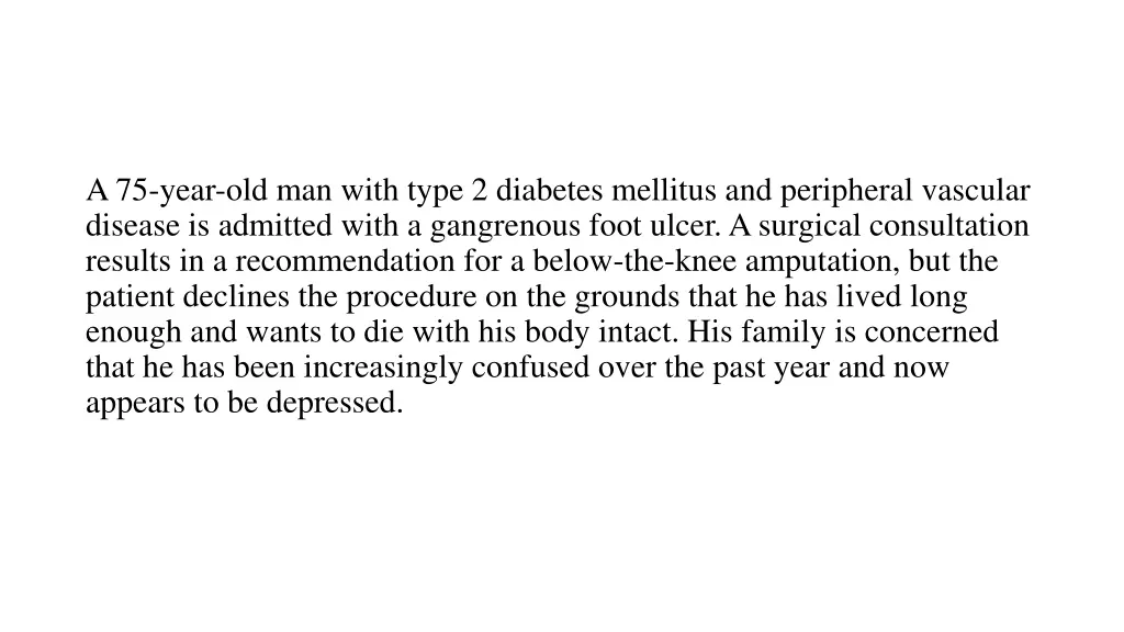 a 75 year old man with type 2 diabetes mellitus