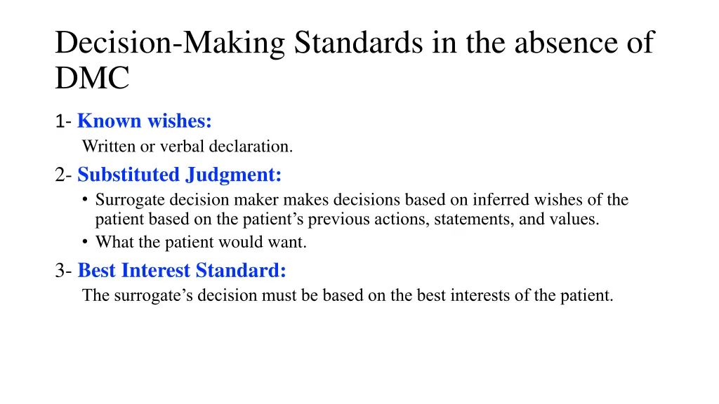 decision making standards in the absence of dmc