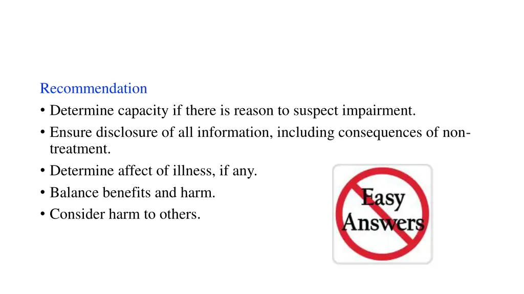 recommendation determine capacity if there