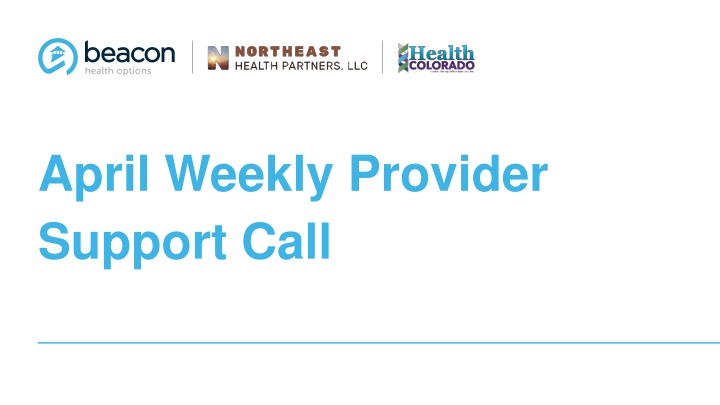 april weekly provider support call