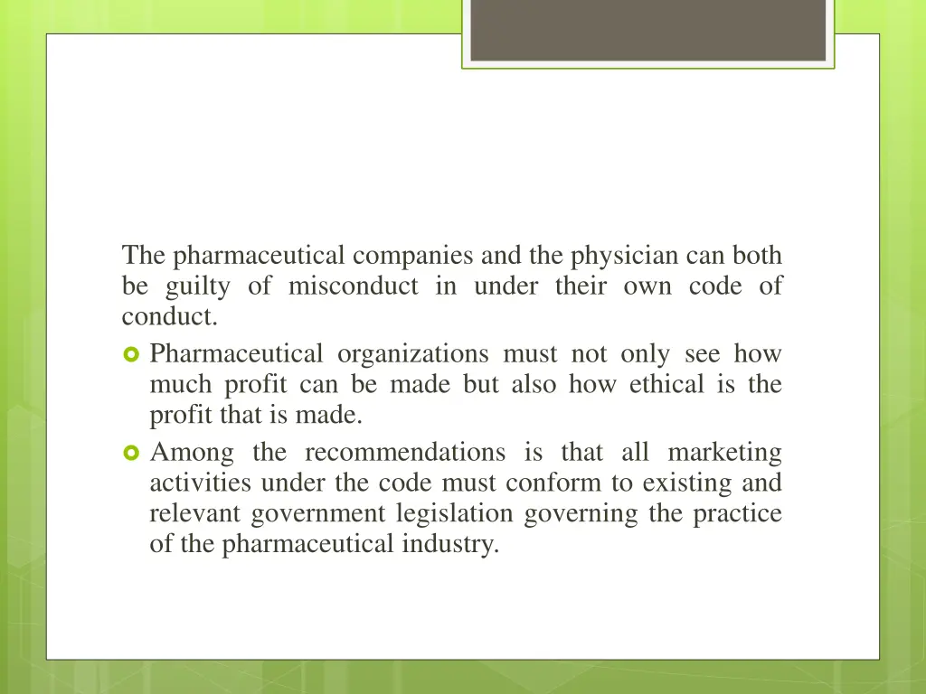 the pharmaceutical companies and the physician