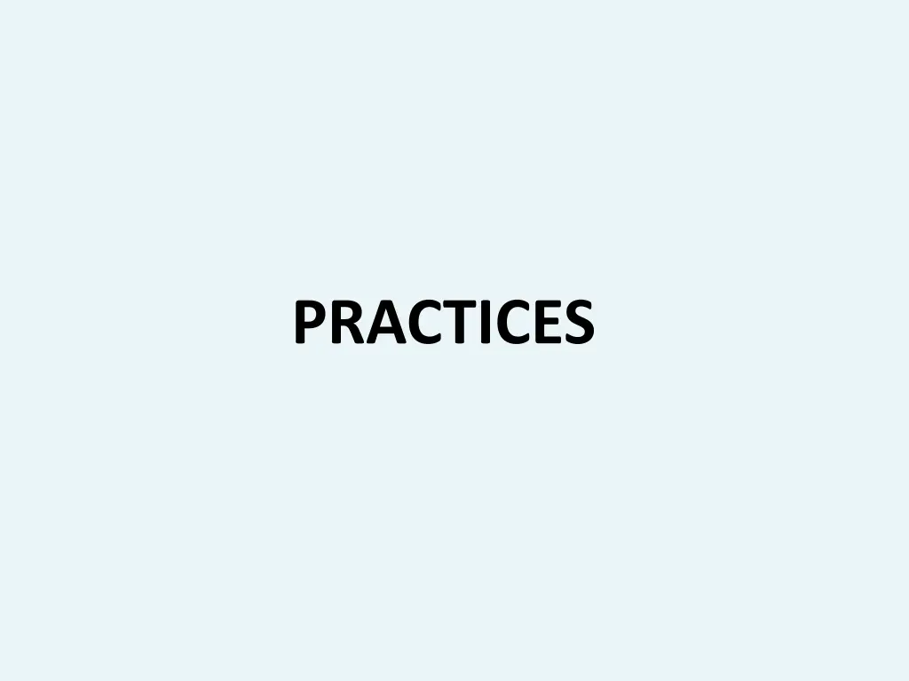 practices