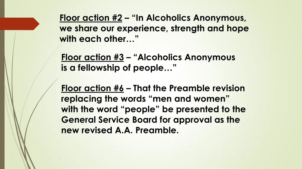 floor action 2 in alcoholics anonymous we share