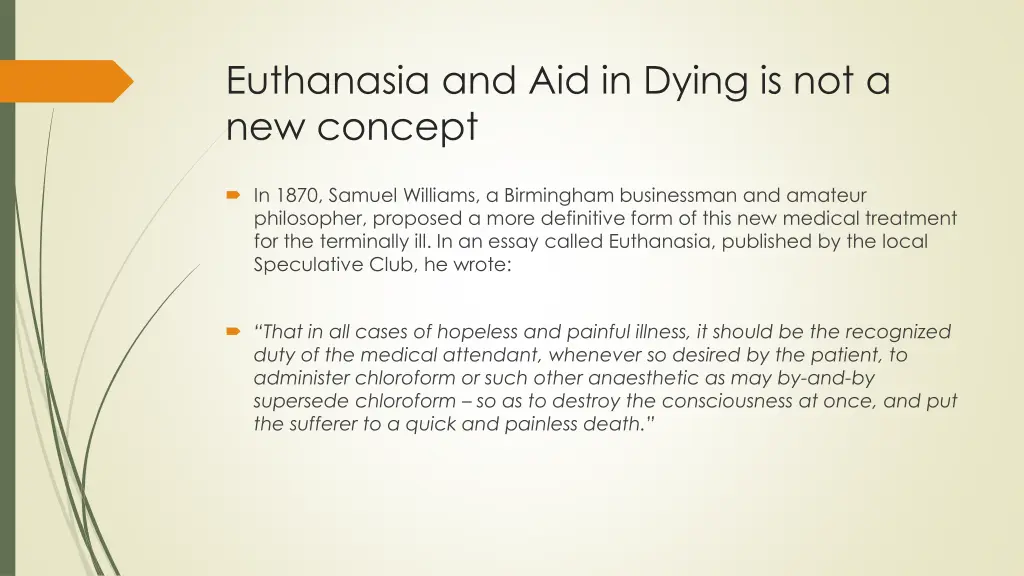euthanasia and aid in dying is not a new concept