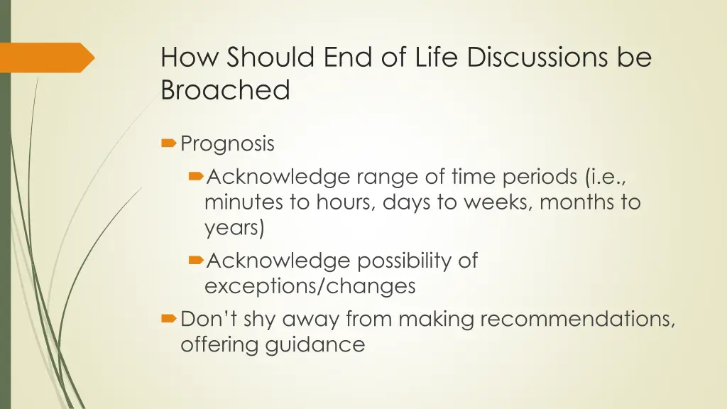 how should end of life discussions be broached 1