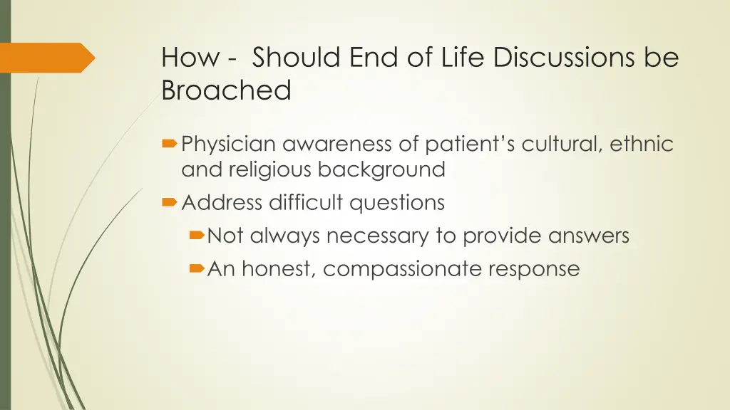 how should end of life discussions be broached 2